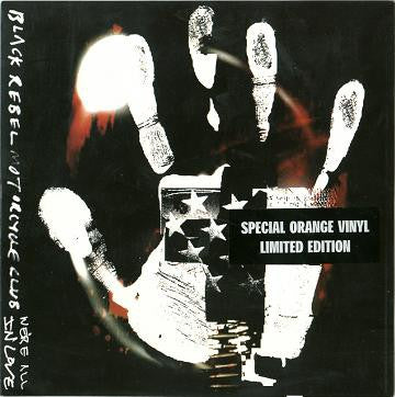 BLACK REBEL MOTORCYCLE CLUB - We're All In Love