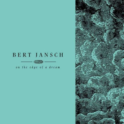 BERT JANSCH - On The Edge Of A Dream