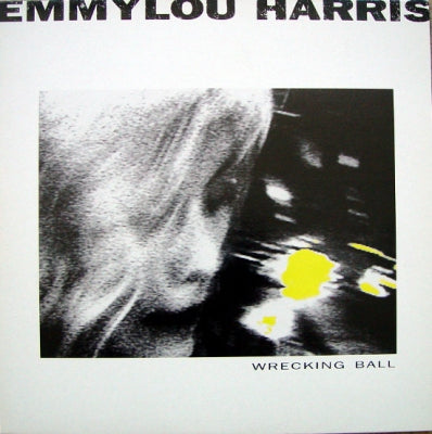 EMMYLOU HARRIS - Wrecking Ball
