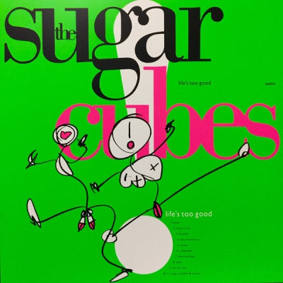 SUGARCUBES - Life's Too Good