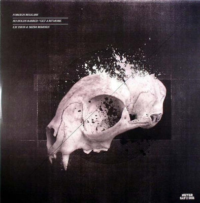 FOREIGN BEGGARS - No Holds Barred / Get A Bit More (Remixes)