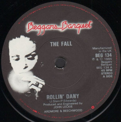 THE FALL - Rollin' Dany / Couldn't Get Ahead