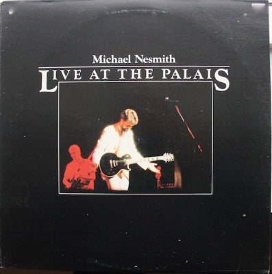 MICHAEL NESMITH - Live At The Palais