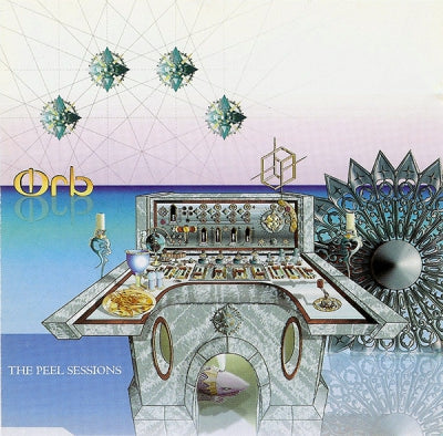 THE ORB - The Peel Sessions