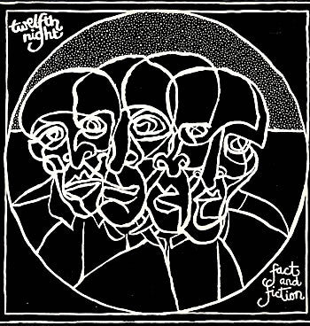 TWELFTH NIGHT - Fact And Fiction