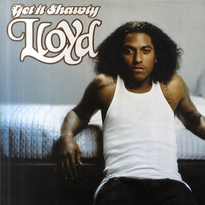 LLOYD - Get It Shawty