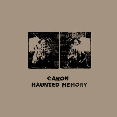 CARON - Haunted Memory
