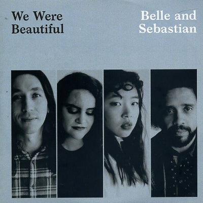 BELLE AND SEBASTIAN - We Were Beautiful