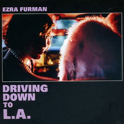 EZRA FURMAN - Driving Down To L.A.