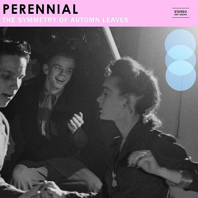 PERENNIAL - The Symmetry Of Autumn Leaves
