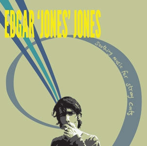 EDGAR 'JONES' JONES - Soothing Music For Stray Cats