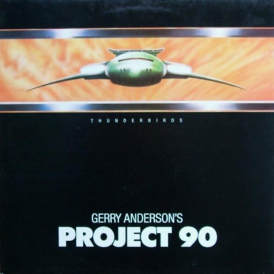 GERRY ANDERSON'S PROJECT 90 - Project 90