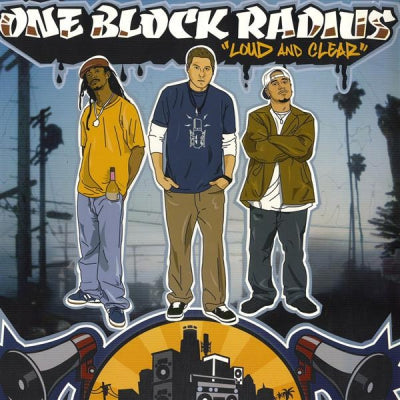 ONE BLOCK RADIUS - Loud And Clear