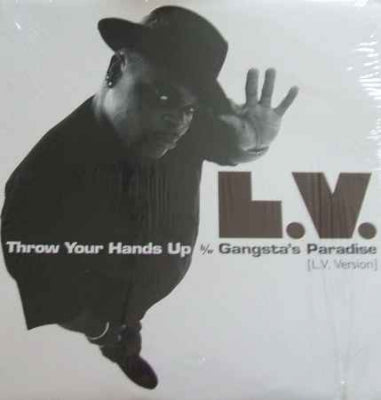 L.V. - Throw Your Hands Up / Gangsta's Paradise