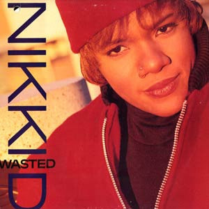 NIKKI D - Wasted