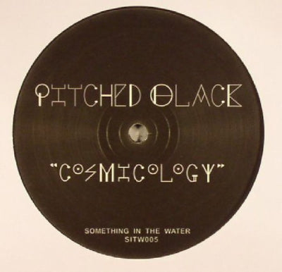 PITCHED BLACK - Cosmicology