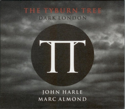 JOHN HARLE, MARC ALMOND - The Tyburn Tree (Dark London)