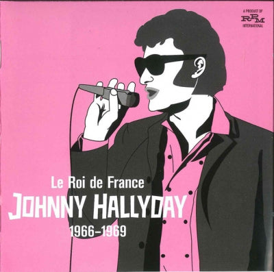 JOHNNY HALLYDAY - Le Roi De France: 1966-1969