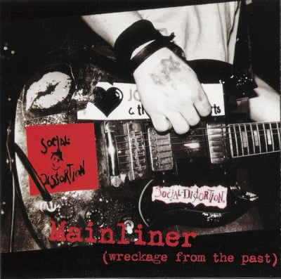 SOCIAL DISTORTION - Mainliner (Wreckage From The Past)