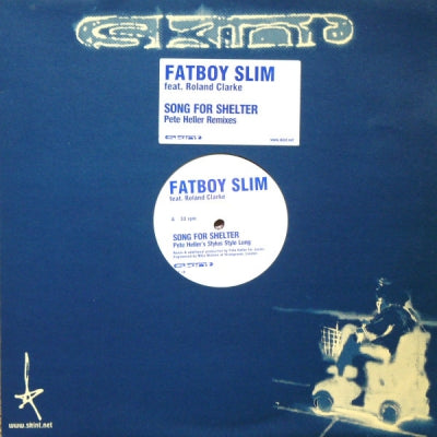 FATBOY SLIM FEATURING ROLAND CLARK - Song For Shelter (Pete Heller Remixes)