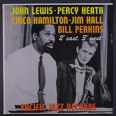 JOHN LEWIS, PERCY HEATH, CHICO HAMILTON, JIM HALL & BILL PERKINS - 2° East, 3° West