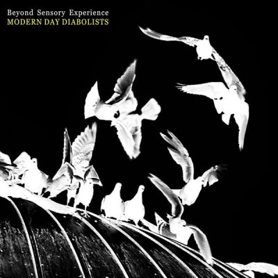 BEYOND SENSORY EXPERIENCE - Modern Day Diabolists