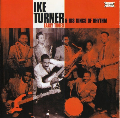 IKE TURNER & HIS KINGS OF RHYTHM - Early Times