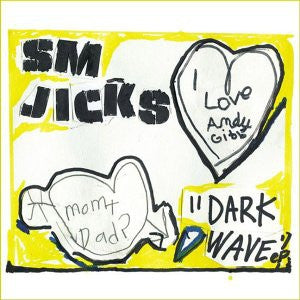 SM JICKS (STEPHEN MALKMUS & THE JICKS) - Dark Wave EP