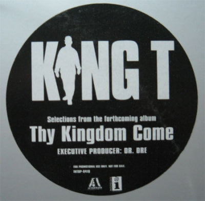 KING T - Thy Kingdom Come Album Sampler