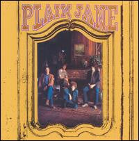PLAIN JANE - Plain Jane