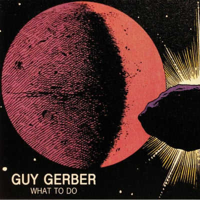 GUY GERBER - What To Do
