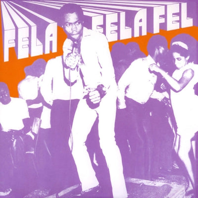 FELA AND HIS AFRICA 70 - Fela Fela Fela