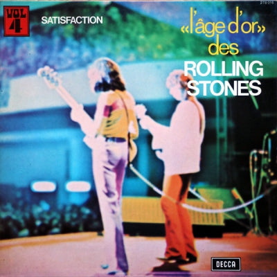 THE ROLLING STONES - L'âge D'or» Des Rolling Stones - Vol 4 - Satisfaction