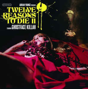 ADRIAN YOUNGE & GHOSTFACE KILLAH - Twelve Reasons To Die II