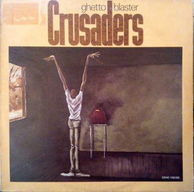 CRUSADERS - Ghetto Blaster