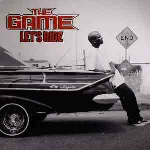 THE GAME - Let's Ride