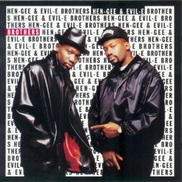 HEN-GEE & EVIL-E - Brothers