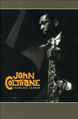 JOHN COLTRANE - Fearless Leader