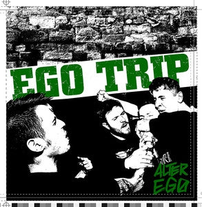 EGO TRIP - Alter Ego