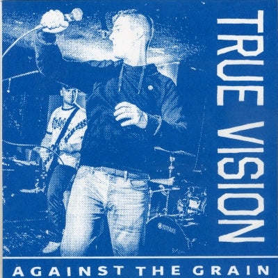 TRUE VISION - Against The Grain