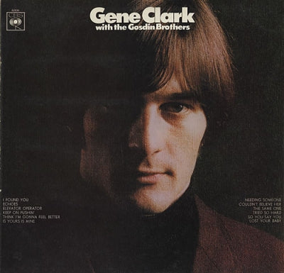 GENE CLARK - Gene Clark With The Gosdin Brothers