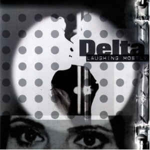 DELTA - Laughing Mostly