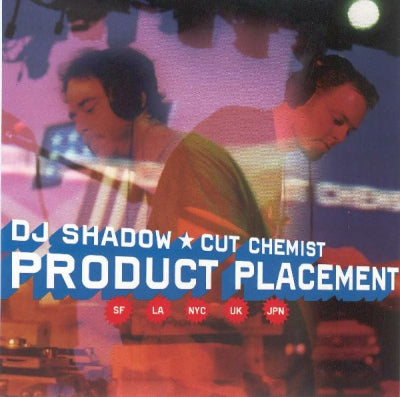 DJ SHADOW / CUT CHEMIST - Product Placement On Tour