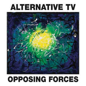 ALTERNATIVE TV - Opposing Forces