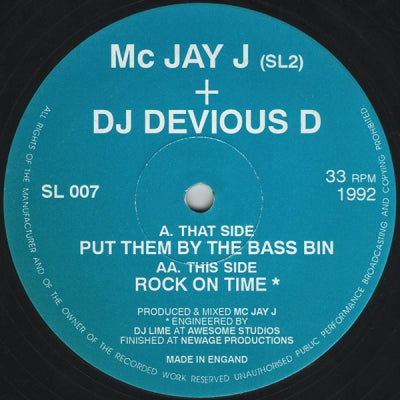 MC JAY J (SL2) + DJ DEVIOUS D - Put Them By The Bass Bin / Rock On Time