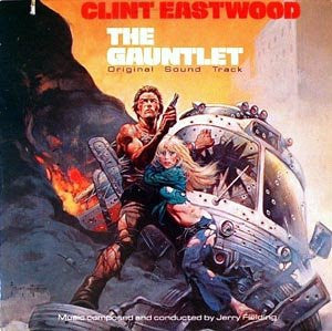 JERRY FIELDING - The Gauntlet (Original Soundtrack)