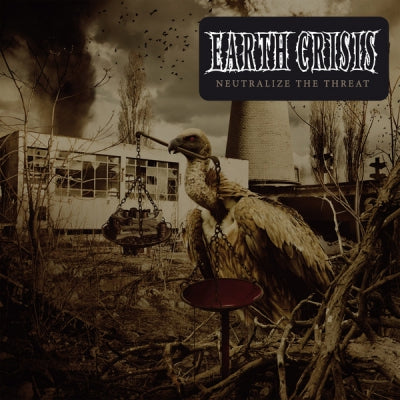 EARTH CRISIS - Neutralize The Threat