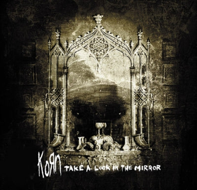 KORN - Take A Look In The Mirror