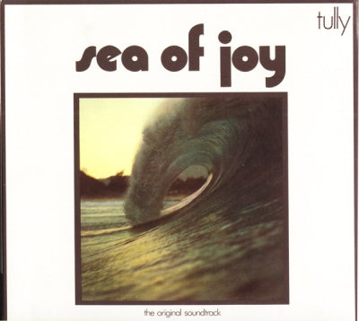 TULLY - Sea Of Joy