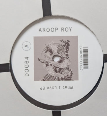 AROOP ROY - What I Love EP